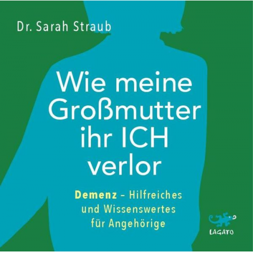 Sarah Straub - Wie meine Großmutter ihr Ich verlor