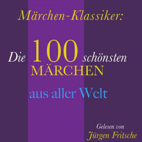 Hans Christian Andersen Gebrüder Grimm - Märchen-Klassiker: 100 wunderbare Märchen aus aller Welt