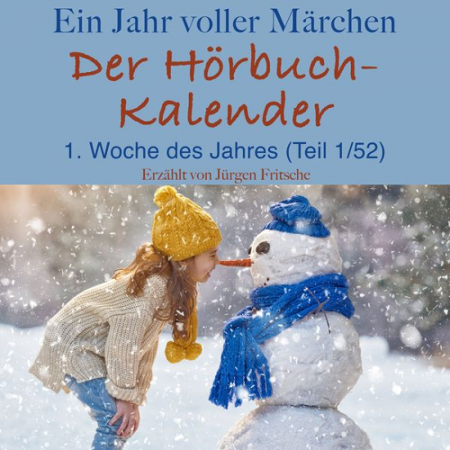 Hans Christian Andersen Brothers Grimm - Ein Jahr voller Märchen: Der Hörbuch-Kalender