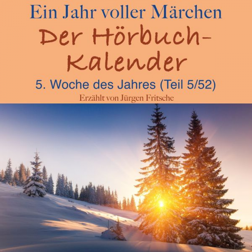 Hans Christian Andersen Brothers Grimm - Ein Jahr voller Märchen: Der Hörbuch-Kalender