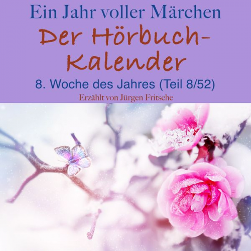 Hans Christian Andersen Brothers Grimm - Ein Jahr voller Märchen: Der Hörbuch-Kalender