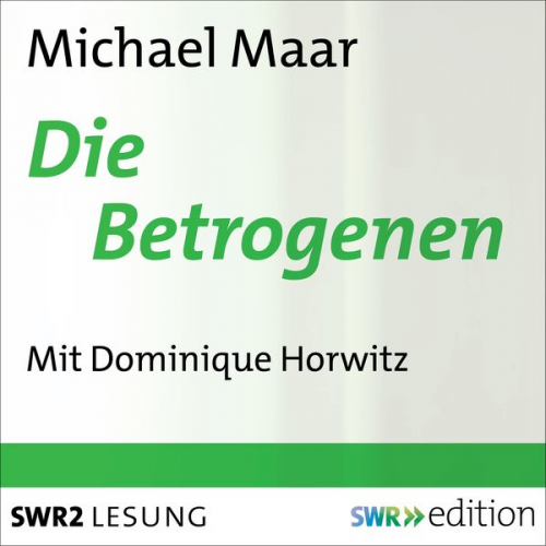 Michael Maar - Die Betrogenen