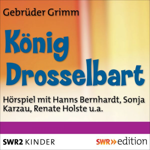 Gebrüder Grimm - König Drosselbart