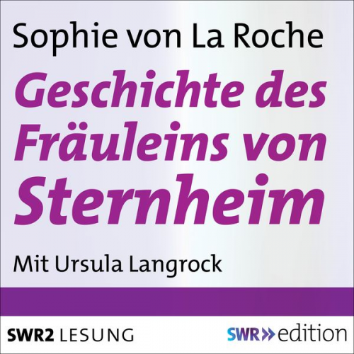 Sophie La Roche - Geschichte des Fräuleins von Sternheim