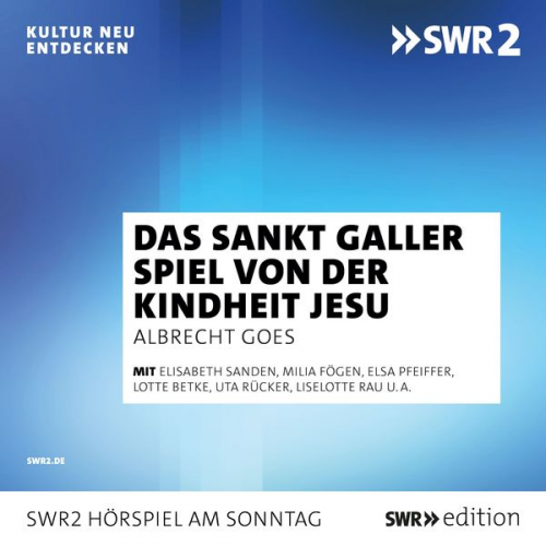 Albrecht Goes - Das Sankt Galler Spiel von der Kindheit Jesu