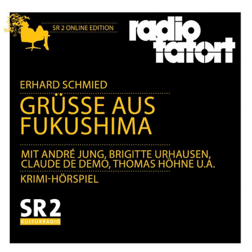 Erhard Schmied - Grüße aus Fukushima