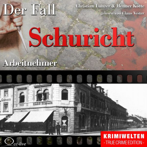 Christian Lunzer Henner Kotte - Arbeitnehmer - Der Fall Schuricht