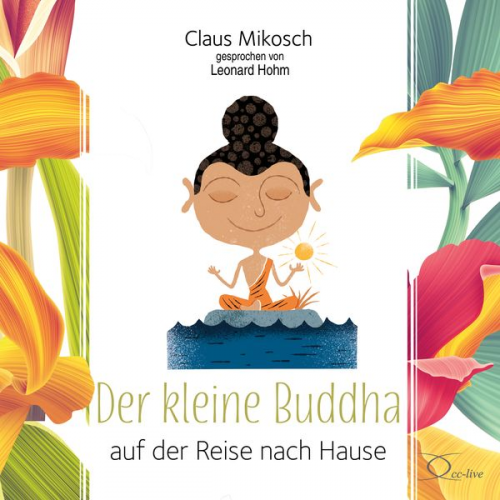 Claus Mikosch - Der kleine Buddha auf der Reise nach Hause