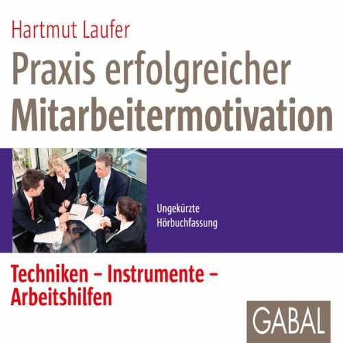 Hartmut Laufer - Praxis erfolgreicher Mitarbeitermotivation