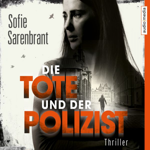 Sofie Sarenbrant - Die Tote und der Polizist