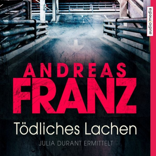 Andreas Franz - Tödliches Lachen