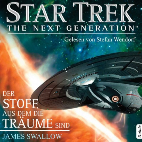 James Swallow - Star Trek - The Next Generation: Der Stoff, aus dem die Träume sind