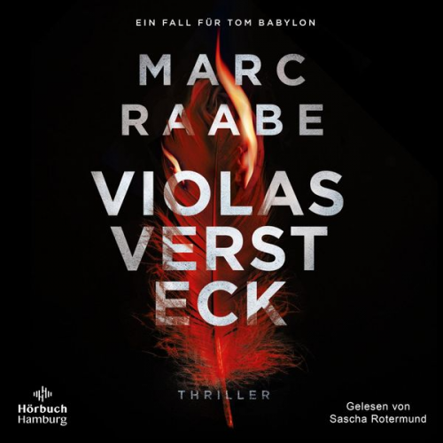 Marc Raabe - Violas Versteck (Tom Babylon-Serie 4)