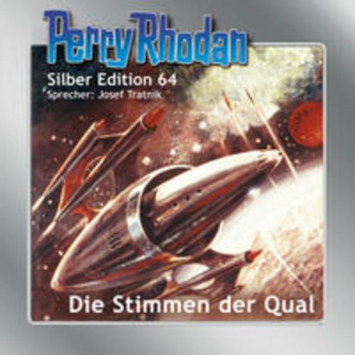 Clark Darlton Ernst Vlcek William Voltz H. G. Francis - Perry Rhodan Silber Edition 64: Die Stimmen der Qual