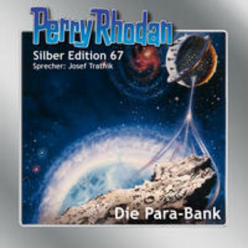 H. G. Francis Ernst Vlcek - Perry Rhodan Silber Edition 67: Die Para-Bank