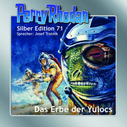 Clark Darlton - Perry Rhodan Silber Edition 71: Das Erbe der Yulocs