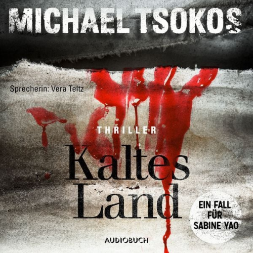 Michael Tsokos - Kaltes Land (ungekürzt)