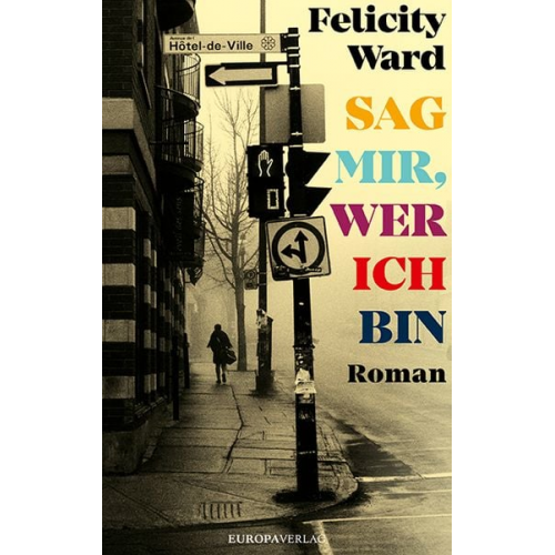 Felicity Ward - Sag mir, wer ich bin