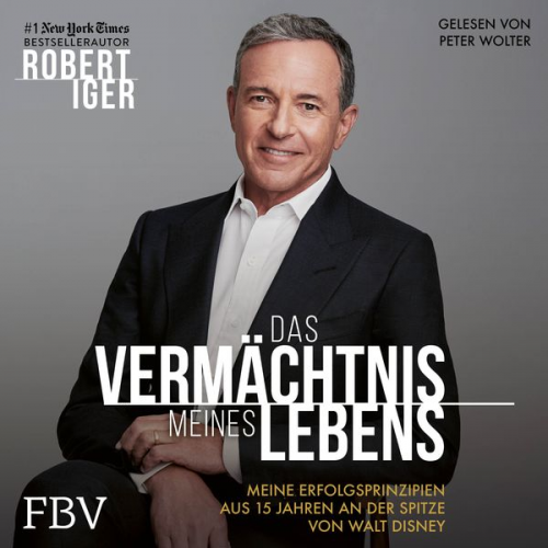 Robert Iger - Das Vermächtnis meines Lebens