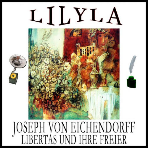 Joseph Eichendorff - Libertas und ihre Freier