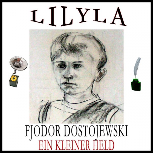 Fjodor M. Dostojewski - Ein kleiner Held