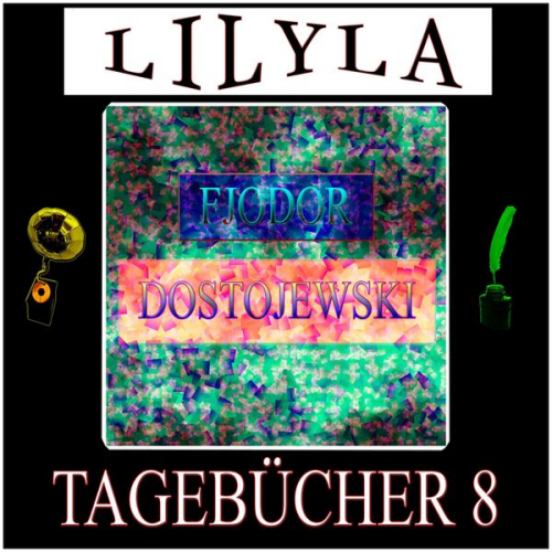 Fjodor M. Dostojewski - Tagebücher 8