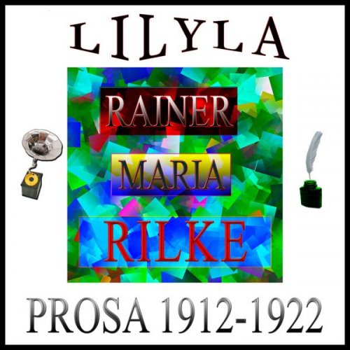 Rainer Maria Rilke - Prosa 1912-1922