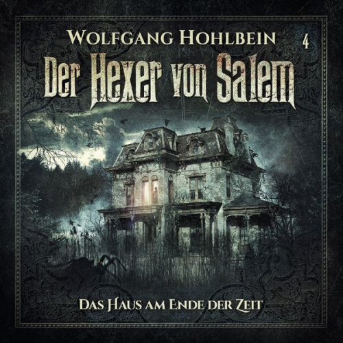 Wolfgang Hohlbein - Der Hexer von Salem-Folge 4