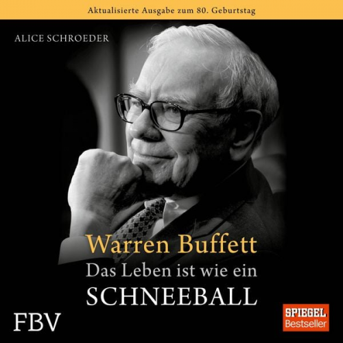 Alice Schroeder - Warren Buffett - Das Leben ist wie ein Schneeball