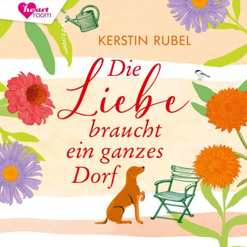 Kerstin Rubel - Die Liebe braucht ein ganzes Dorf