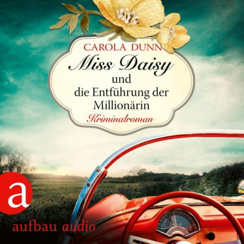 Carola Dunn - Miss Daisy und die Entführung der Millionärin