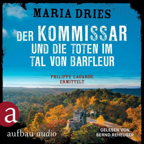 Maria Dries - Der Kommissar und die Toten im Tal von Barfleur