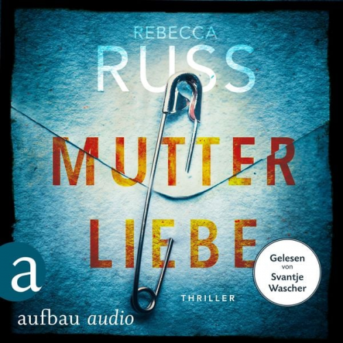 Rebecca Russ - Mutterliebe