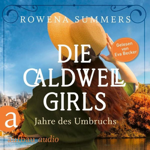 Rowena Summers - Die Caldwell Girls - Jahre des Umbruchs