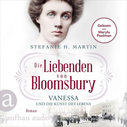 Stefanie H. Martin - Die Liebenden von Bloomsbury - Vanessa und die Kunst des Lebens