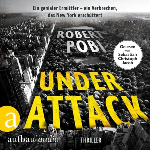 Robert Pobi - Under Attack - Thriller