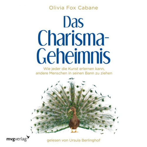 Olivia Fox Cabane - Das Charisma-Geheimnis