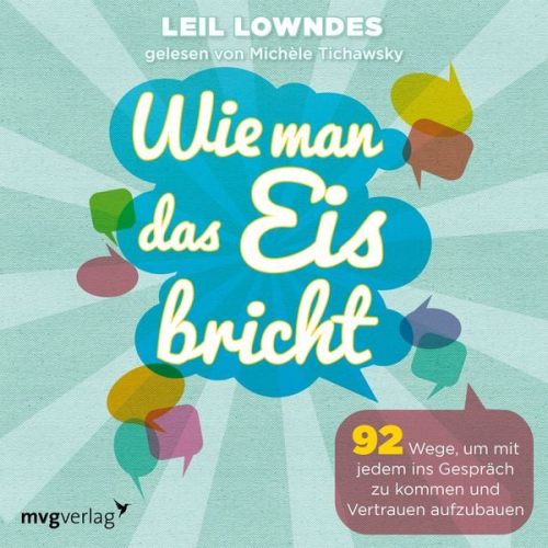 Leil Lowndes - Wie man das Eis bricht