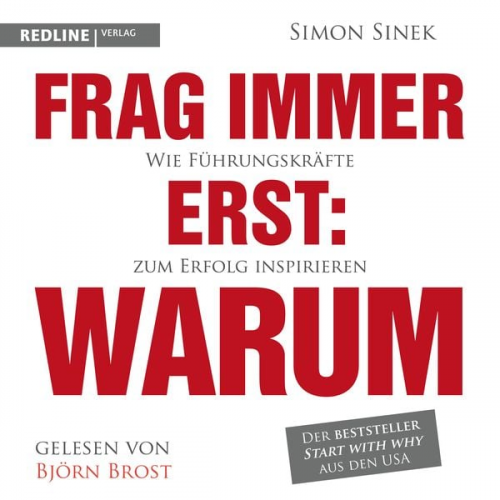 Simon Sinek - Frag immer erst: warum