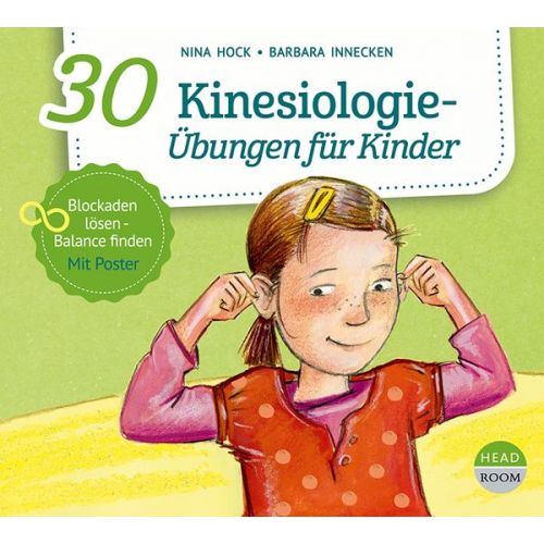 Nina Hock Barbara Innecken - 30 Kinesiologie-Übungen für Kinder