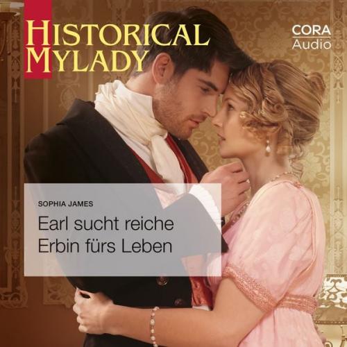 Sophia James - Earl sucht reiche Erbin fürs Leben (Historical MyLady 601)