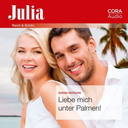 Sarah Morgan - Liebe mich unter Palmen! (Julia)