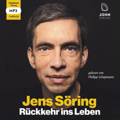 Jens Söring - Rückkehr ins Leben: Mein erstes Jahr in Freiheit nach 33 Jahren Haft