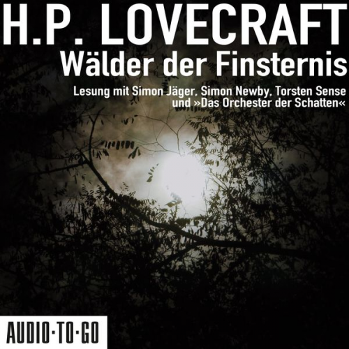 Howard Ph. Lovecraft - Wälder der Finsternis