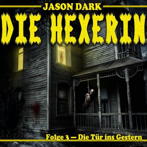 Jason Dark - Die Tür ins Gestern