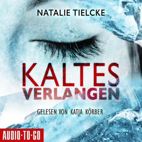 Natalie Tielcke - Kaltes Verlangen