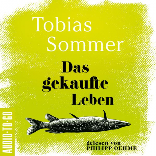 Tobias Sommer - Das gekaufte Leben