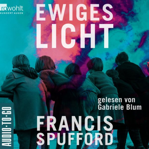 Francis Spufford - Ewiges Licht