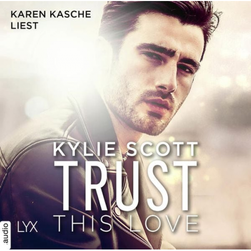 Kylie Scott - Trust this Love