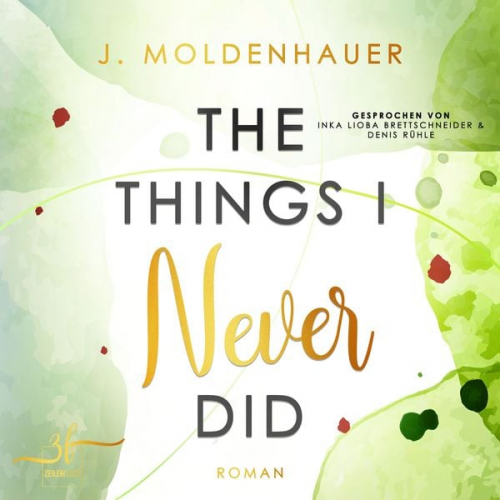 J. Moldenhauer - The Things I Never Did